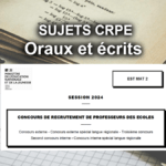 Sujets CRPE pour s’entrainer : écrits, oraux – Sessions 2024 et 2023