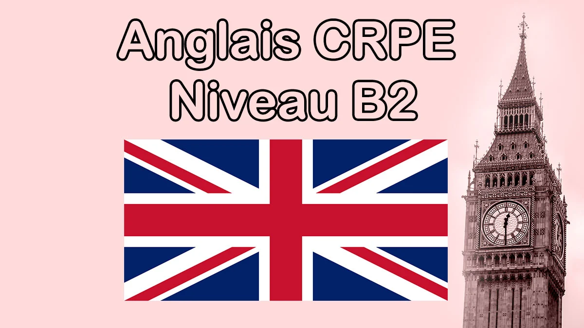 Lire la suite à propos de l’article CRPE : Anglais épreuve orale – Option de langue vivante étrangère (LVE) 2025