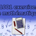 CRPE 1001 exercices mathématiques : extraits de sujets et DNB – Avec corrigés