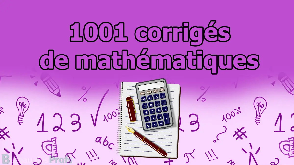 You are currently viewing 1001 Corrigés exercices mathématiques CRPE et Brevet