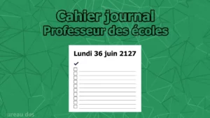 Lire la suite à propos de l’article Cahier journal professeur des écoles à imprimer : exemples + AESH + remplaçants