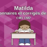 Matilda : Questionnaires et corrigés de lecture + évaluation CM1 CM2 – PDF