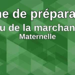 Fiche de préparation : le jeu de la marchande (MS-GS)