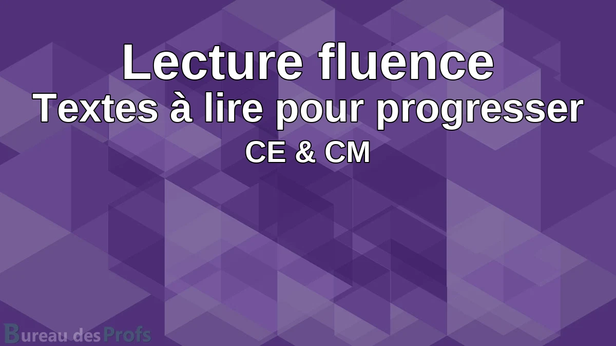 You are currently viewing Lecture fluence : Je grandis, je lis mieux, textes pour progresser (CE1 CE2 CM1 CM2)