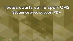 Lire la suite à propos de l’article Compréhension de textes courts sur le sport (CM2) – Fiche de préparation séquence