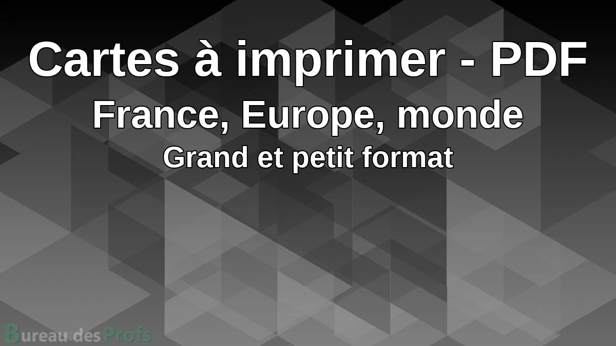 You are currently viewing Carte à imprimer et à compléter : France, Europe, monde (CE1, CE2, CM1, CM2) – PDF – Cartes vierges