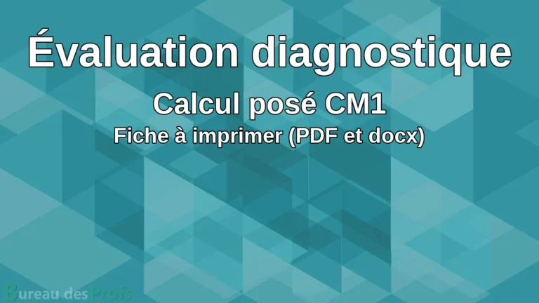 Évaluation diagnostique de calcul posé pour le CM1 à imprimer (PDF et docx)